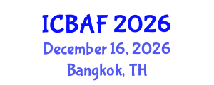 International Conference on Banking, Accounting and Finance (ICBAF) December 16, 2026 - Bangkok, Thailand International Conference on Banking, Accounting and Finance (ICBAF) December 16, 2026 - Bangkok, Thailand