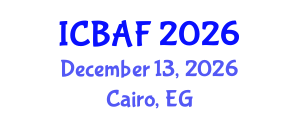 International Conference on Banking, Accounting and Finance (ICBAF) December 13, 2026 - Cairo, Egypt International Conference on Banking, Accounting and Finance (ICBAF) December 13, 2026 - Cairo, Egypt