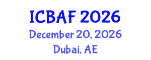 International Conference on Banking, Accounting and Finance (ICBAF) December 20, 2026 - Dubai, United Arab Emirates International Conference on Banking, Accounting and Finance (ICBAF) December 20, 2026 - Dubai, United Arab Emirates