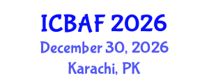 International Conference on Banking, Accounting and Finance (ICBAF) December 30, 2026 - Karachi, Pakistan International Conference on Banking, Accounting and Finance (ICBAF) December 30, 2026 - Karachi, Pakistan