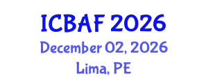 International Conference on Banking, Accounting and Finance (ICBAF) December 02, 2026 - Lima, Peru International Conference on Banking, Accounting and Finance (ICBAF) December 02, 2026 - Lima, Peru