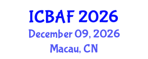 International Conference on Banking, Accounting and Finance (ICBAF) December 09, 2026 - Macau, China International Conference on Banking, Accounting and Finance (ICBAF) December 09, 2026 - Macau, China