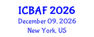 International Conference on Banking, Accounting and Finance (ICBAF) December 09, 2026 - New York, United States International Conference on Banking, Accounting and Finance (ICBAF) December 09, 2026 - New York, United States