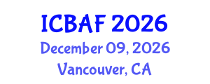 International Conference on Banking, Accounting and Finance (ICBAF) December 09, 2026 - Vancouver, Canada International Conference on Banking, Accounting and Finance (ICBAF) December 09, 2026 - Vancouver, Canada