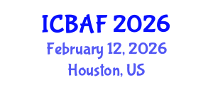 International Conference on Banking, Accounting and Finance (ICBAF) February 12, 2026 - Houston, United States International Conference on Banking, Accounting and Finance (ICBAF) February 12, 2026 - Houston, United States