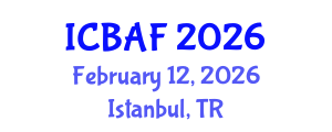 International Conference on Banking, Accounting and Finance (ICBAF) February 12, 2026 - Istanbul, Turkey International Conference on Banking, Accounting and Finance (ICBAF) February 12, 2026 - Istanbul, Turkey