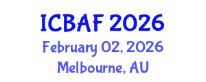International Conference on Banking, Accounting and Finance (ICBAF) February 02, 2026 - Melbourne, Australia International Conference on Banking, Accounting and Finance (ICBAF) February 02, 2026 - Melbourne, Australia