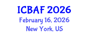 International Conference on Banking, Accounting and Finance (ICBAF) February 16, 2026 - New York, United States International Conference on Banking, Accounting and Finance (ICBAF) February 16, 2026 - New York, United States
