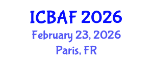International Conference on Banking, Accounting and Finance (ICBAF) February 23, 2026 - Paris, France International Conference on Banking, Accounting and Finance (ICBAF) February 23, 2026 - Paris, France
