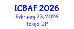 International Conference on Banking, Accounting and Finance (ICBAF) February 23, 2026 - Tokyo, Japan International Conference on Banking, Accounting and Finance (ICBAF) February 23, 2026 - Tokyo, Japan