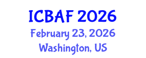 International Conference on Banking, Accounting and Finance (ICBAF) February 23, 2026 - Washington, United States International Conference on Banking, Accounting and Finance (ICBAF) February 23, 2026 - Washington, United States