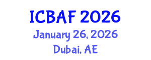International Conference on Banking, Accounting and Finance (ICBAF) January 26, 2026 - Dubai, United Arab Emirates International Conference on Banking, Accounting and Finance (ICBAF) January 26, 2026 - Dubai, United Arab Emirates