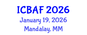 International Conference on Banking, Accounting and Finance (ICBAF) January 19, 2026 - Mandalay, Myanmar International Conference on Banking, Accounting and Finance (ICBAF) January 19, 2026 - Mandalay, Myanmar