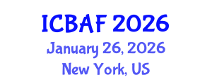 International Conference on Banking, Accounting and Finance (ICBAF) January 26, 2026 - New York, United States International Conference on Banking, Accounting and Finance (ICBAF) January 26, 2026 - New York, United States