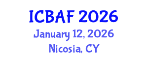 International Conference on Banking, Accounting and Finance (ICBAF) January 12, 2026 - Nicosia, Cyprus International Conference on Banking, Accounting and Finance (ICBAF) January 12, 2026 - Nicosia, Cyprus