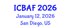 International Conference on Banking, Accounting and Finance (ICBAF) January 12, 2026 - San Diego, United States International Conference on Banking, Accounting and Finance (ICBAF) January 12, 2026 - San Diego, United States