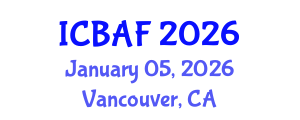 International Conference on Banking, Accounting and Finance (ICBAF) January 05, 2026 - Vancouver, Canada International Conference on Banking, Accounting and Finance (ICBAF) January 05, 2026 - Vancouver, Canada