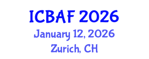 International Conference on Banking, Accounting and Finance (ICBAF) January 12, 2026 - Zurich, Switzerland International Conference on Banking, Accounting and Finance (ICBAF) January 12, 2026 - Zurich, Switzerland