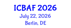 International Conference on Banking, Accounting and Finance (ICBAF) July 22, 2026 - Berlin, Germany International Conference on Banking, Accounting and Finance (ICBAF) July 22, 2026 - Berlin, Germany