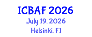 International Conference on Banking, Accounting and Finance (ICBAF) July 19, 2026 - Helsinki, Finland International Conference on Banking, Accounting and Finance (ICBAF) July 19, 2026 - Helsinki, Finland