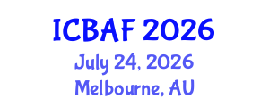 International Conference on Banking, Accounting and Finance (ICBAF) July 24, 2026 - Melbourne, Australia International Conference on Banking, Accounting and Finance (ICBAF) July 24, 2026 - Melbourne, Australia