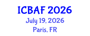 International Conference on Banking, Accounting and Finance (ICBAF) July 19, 2026 - Paris, France International Conference on Banking, Accounting and Finance (ICBAF) July 19, 2026 - Paris, France