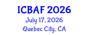 International Conference on Banking, Accounting and Finance (ICBAF) July 17, 2026 - Quebec City, Canada International Conference on Banking, Accounting and Finance (ICBAF) July 17, 2026 - Quebec City, Canada