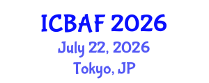 International Conference on Banking, Accounting and Finance (ICBAF) July 22, 2026 - Tokyo, Japan International Conference on Banking, Accounting and Finance (ICBAF) July 22, 2026 - Tokyo, Japan