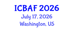International Conference on Banking, Accounting and Finance (ICBAF) July 17, 2026 - Washington, United States International Conference on Banking, Accounting and Finance (ICBAF) July 17, 2026 - Washington, United States