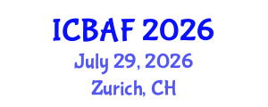 International Conference on Banking, Accounting and Finance (ICBAF) July 29, 2026 - Zurich, Switzerland International Conference on Banking, Accounting and Finance (ICBAF) July 29, 2026 - Zurich, Switzerland