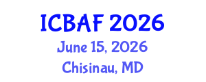 International Conference on Banking, Accounting and Finance (ICBAF) June 15, 2026 - Chisinau, Republic of Moldova International Conference on Banking, Accounting and Finance (ICBAF) June 15, 2026 - Chisinau, Republic of Moldova
