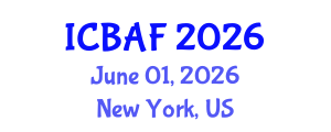 International Conference on Banking, Accounting and Finance (ICBAF) June 01, 2026 - New York, United States International Conference on Banking, Accounting and Finance (ICBAF) June 01, 2026 - New York, United States