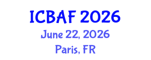 International Conference on Banking, Accounting and Finance (ICBAF) June 22, 2026 - Paris, France International Conference on Banking, Accounting and Finance (ICBAF) June 22, 2026 - Paris, France