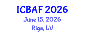 International Conference on Banking, Accounting and Finance (ICBAF) June 15, 2026 - Riga, Latvia International Conference on Banking, Accounting and Finance (ICBAF) June 15, 2026 - Riga, Latvia
