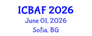 International Conference on Banking, Accounting and Finance (ICBAF) June 01, 2026 - Sofia, Bulgaria International Conference on Banking, Accounting and Finance (ICBAF) June 01, 2026 - Sofia, Bulgaria