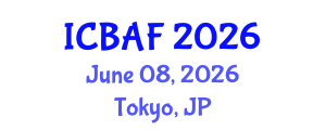 International Conference on Banking, Accounting and Finance (ICBAF) June 08, 2026 - Tokyo, Japan International Conference on Banking, Accounting and Finance (ICBAF) June 08, 2026 - Tokyo, Japan