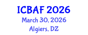 International Conference on Banking, Accounting and Finance (ICBAF) March 30, 2026 - Algiers, Algeria International Conference on Banking, Accounting and Finance (ICBAF) March 30, 2026 - Algiers, Algeria