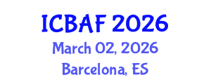 International Conference on Banking, Accounting and Finance (ICBAF) March 02, 2026 - Barcelona, Spain International Conference on Banking, Accounting and Finance (ICBAF) March 02, 2026 - Barcelona, Spain