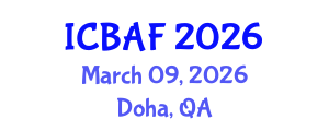 International Conference on Banking, Accounting and Finance (ICBAF) March 09, 2026 - Doha, Qatar International Conference on Banking, Accounting and Finance (ICBAF) March 09, 2026 - Doha, Qatar