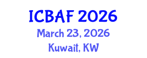 International Conference on Banking, Accounting and Finance (ICBAF) March 23, 2026 - Kuwait, Kuwait International Conference on Banking, Accounting and Finance (ICBAF) March 23, 2026 - Kuwait, Kuwait