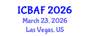 International Conference on Banking, Accounting and Finance (ICBAF) March 23, 2026 - Las Vegas, United States International Conference on Banking, Accounting and Finance (ICBAF) March 23, 2026 - Las Vegas, United States