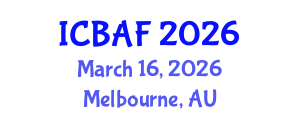 International Conference on Banking, Accounting and Finance (ICBAF) March 16, 2026 - Melbourne, Australia International Conference on Banking, Accounting and Finance (ICBAF) March 16, 2026 - Melbourne, Australia