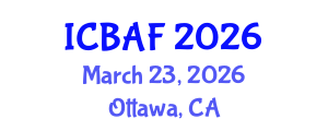 International Conference on Banking, Accounting and Finance (ICBAF) March 23, 2026 - Ottawa, Canada International Conference on Banking, Accounting and Finance (ICBAF) March 23, 2026 - Ottawa, Canada