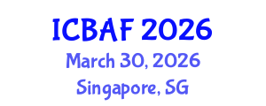 International Conference on Banking, Accounting and Finance (ICBAF) March 30, 2026 - Singapore, Singapore International Conference on Banking, Accounting and Finance (ICBAF) March 30, 2026 - Singapore, Singapore