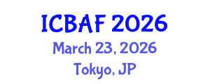 International Conference on Banking, Accounting and Finance (ICBAF) March 23, 2026 - Tokyo, Japan International Conference on Banking, Accounting and Finance (ICBAF) March 23, 2026 - Tokyo, Japan