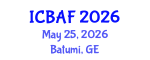 International Conference on Banking, Accounting and Finance (ICBAF) May 25, 2026 - Batumi, Georgia International Conference on Banking, Accounting and Finance (ICBAF) May 25, 2026 - Batumi, Georgia