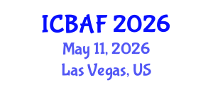 International Conference on Banking, Accounting and Finance (ICBAF) May 11, 2026 - Las Vegas, United States International Conference on Banking, Accounting and Finance (ICBAF) May 11, 2026 - Las Vegas, United States
