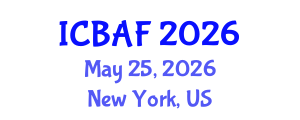 International Conference on Banking, Accounting and Finance (ICBAF) May 25, 2026 - New York, United States International Conference on Banking, Accounting and Finance (ICBAF) May 25, 2026 - New York, United States