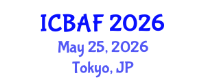International Conference on Banking, Accounting and Finance (ICBAF) May 25, 2026 - Tokyo, Japan International Conference on Banking, Accounting and Finance (ICBAF) May 25, 2026 - Tokyo, Japan