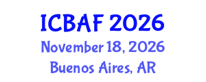 International Conference on Banking, Accounting and Finance (ICBAF) November 18, 2026 - Buenos Aires, Argentina International Conference on Banking, Accounting and Finance (ICBAF) November 18, 2026 - Buenos Aires, Argentina